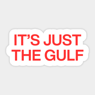 Just The Gulf Sticker